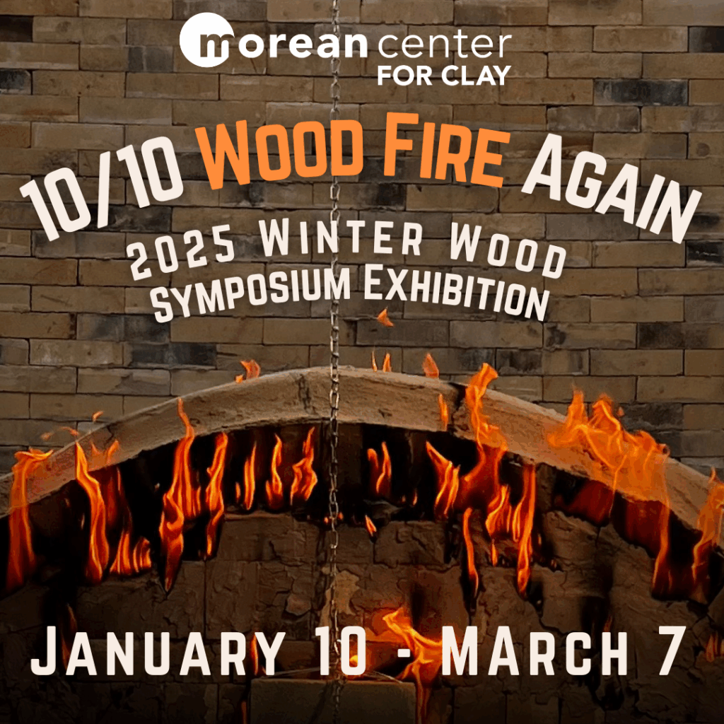 10/10 Wood Fire Again: 2025 Winter Wood Symposium Exhibition - Morean ...